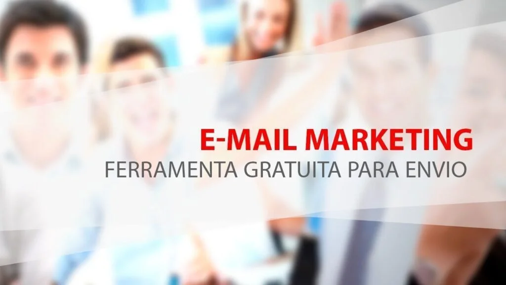 Email marketing gratuito - Aprenda como usar e ganhar dinheiro Email marketing gratuito