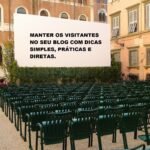 Diversas dicas para manter os visitantes no blog - 1 parte