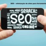 SEO – Otimização de Sites para Ferramentas de Busca