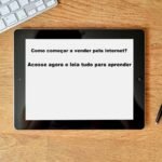 Como começar um negócio na Internet - Como começar a vender pela internet?