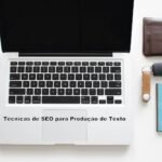 Técnicas de SEO e Produção de Texto - Passo a Passo SEO