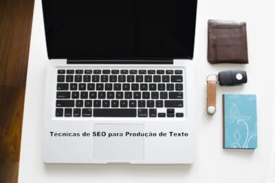 Técnicas de SEO e Produção de Texto