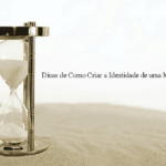 Empresa Autêntica: 3 Dicas de Como Criar a Identidade de uma Marca Única