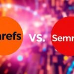 Ahrefs vs Semrush: Qual ferramenta de SEO é a melhor?